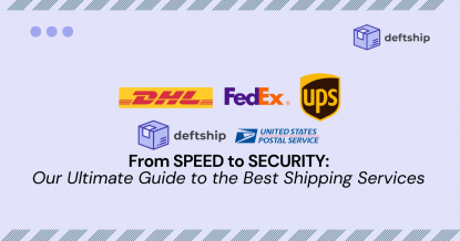shipping services, FedEx, UPS, DHL, USPS, Deftship, shipment time, cost, dependability, customer service, flexibility, small business, enterprise, real-time tracking, delivery confirmation, customs clearance.