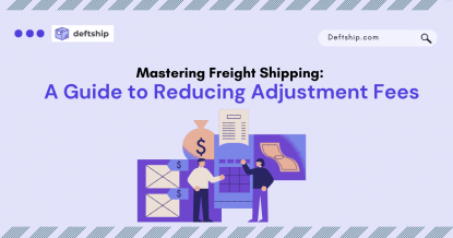Mastering Freight Shipping: A Guide to Reducing Adjustment Fees